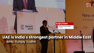 UAE is India's strongest partner in Middle East, Amb Sunjay Sudhir